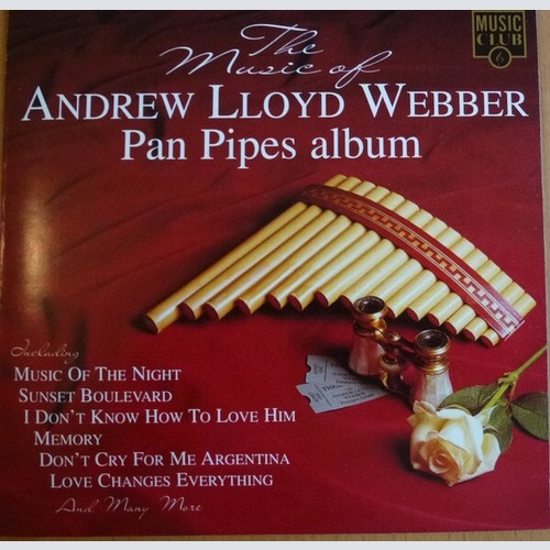 CD, Album Various - The Music Of Andrew Lloyd Webber - Pan Pipes Album