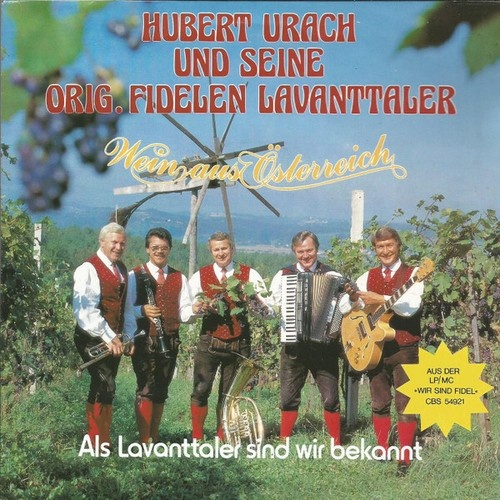 7", Single Hubert Urach Und Seine Orig. Fidelen Lavanttaler* - Wein Aus Öster...