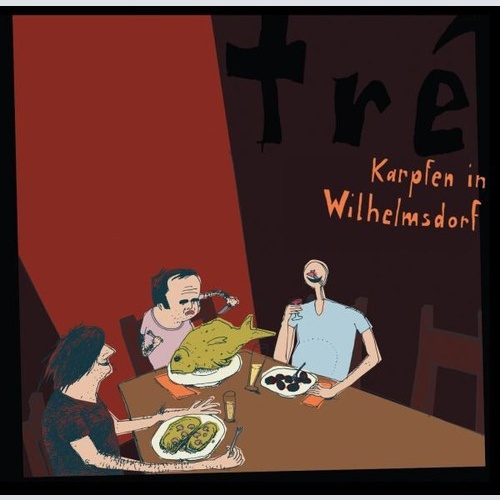 CD, Album Tré (2) - Karpfen In Wilhelmsdorf
