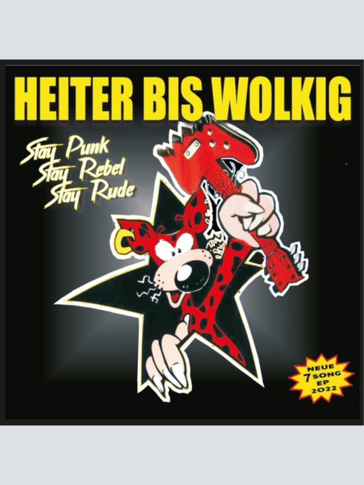 CD, EP Heiter Bis Wolkig -  Stay Punk Stay Rebel Stay Rude