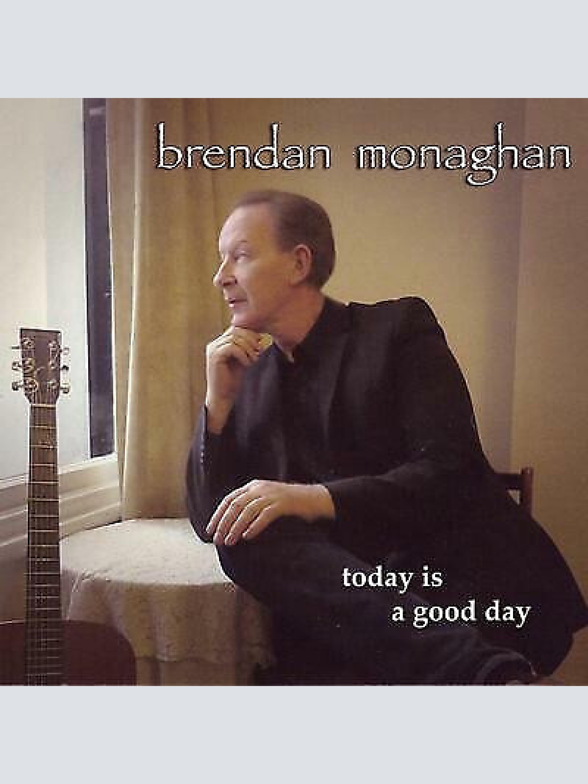 CD, Album Brendan Monaghan - Today Is A Good Day