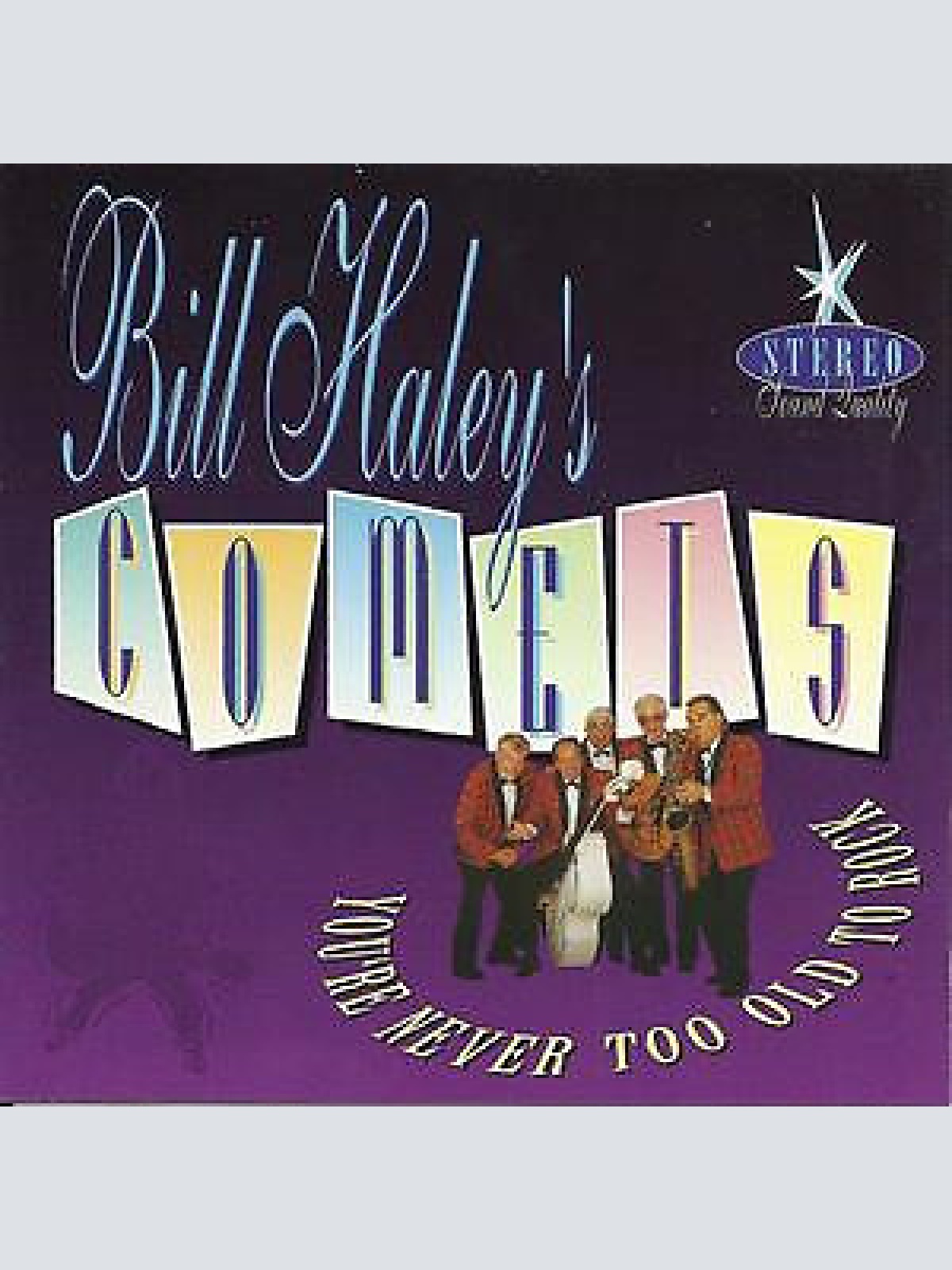 CD, Album Bill Haley's Comets* - You're Never Too Old To Rock