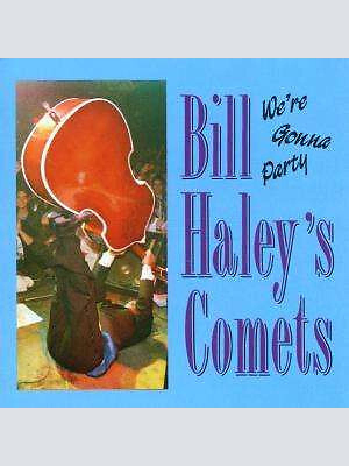 CD, Album Bill Haley's Comets* - We're Gonna Party