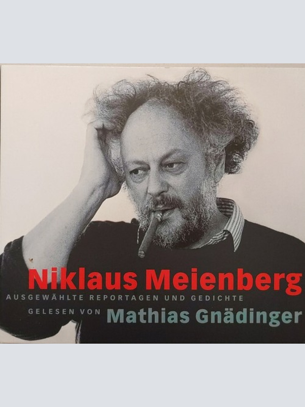 CD Niklaus Meienberg, Mathias Gnädinger - Ausgewählte Reportagen Und Gedichte