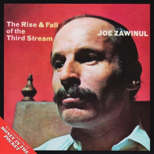 CD, Comp, RM Joe Zawinul - The Rise & Fall Of The Third Stream / Money In The...