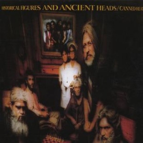 CD, Album, RE, RM Canned Heat - Historical Figures And Ancient Heads