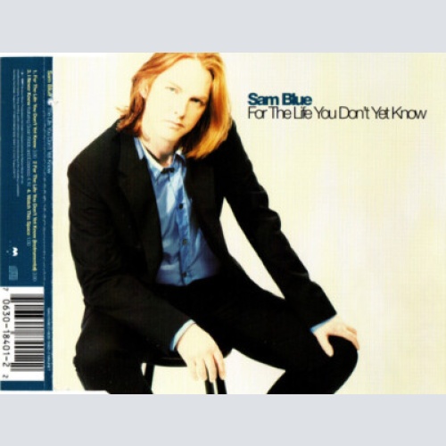 CD, Single Sam Blue - For The Life You Don't Yet Know