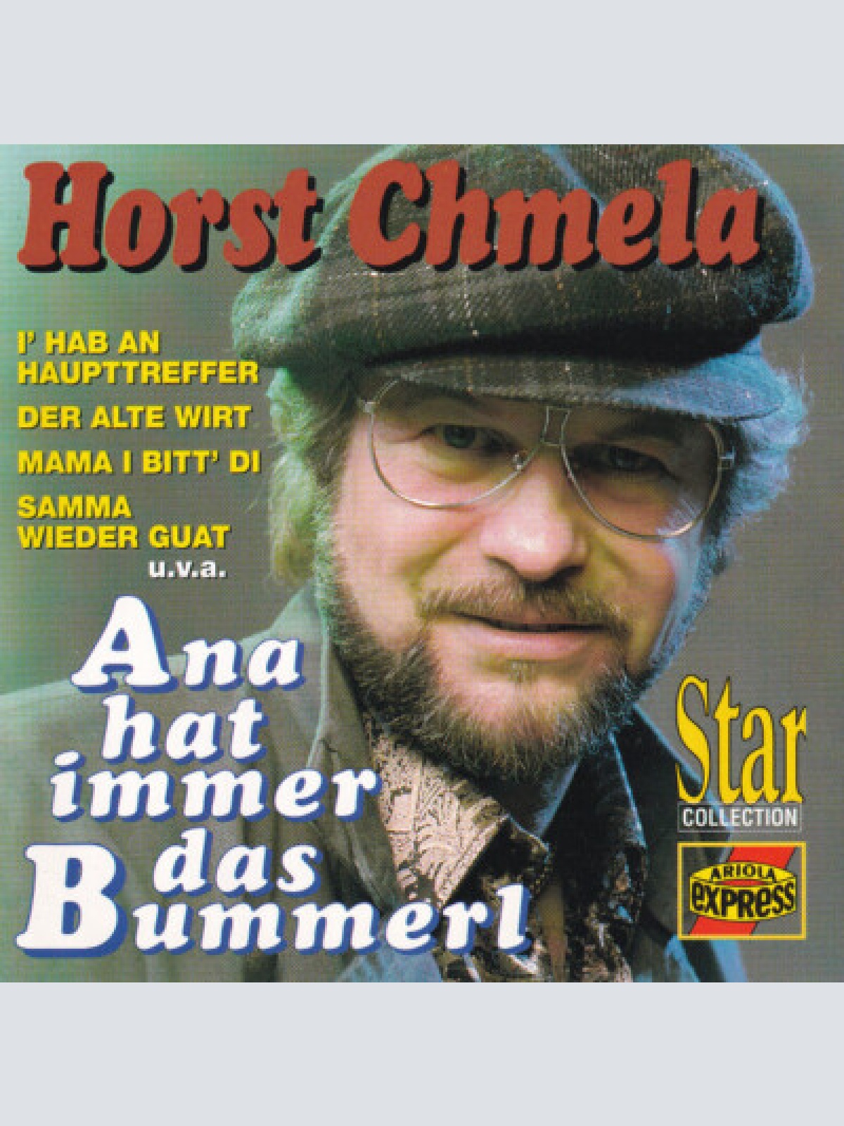 CD, Comp Horst Chmela - Ana Hat Immer Das Bummerl
