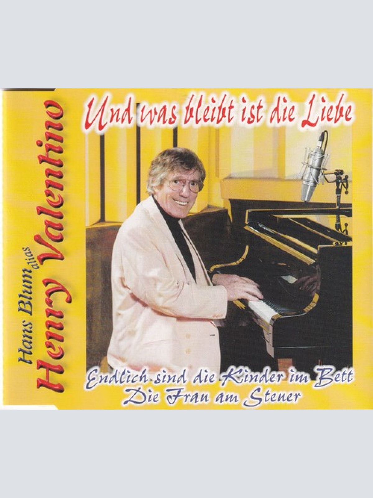 CD, Maxi Henry Valentino - Und Was Bleibt Ist Die Liebe