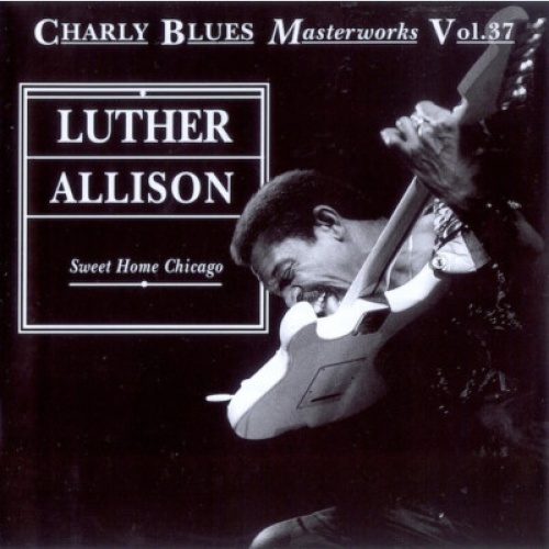 CD, Comp Luther Allison - Sweet Home Chicago