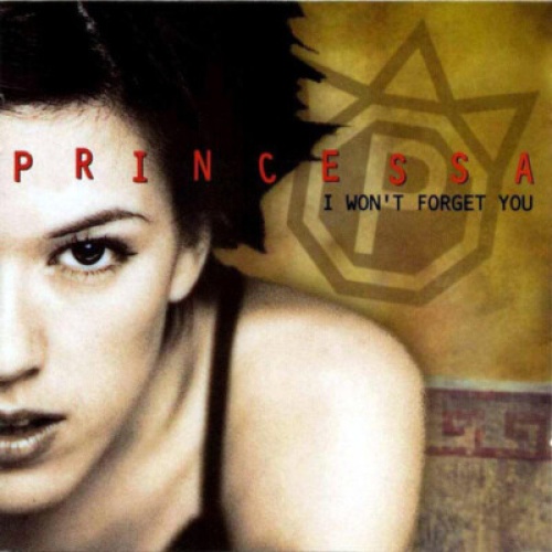 CD, Album Princessa - I Won't Forget You