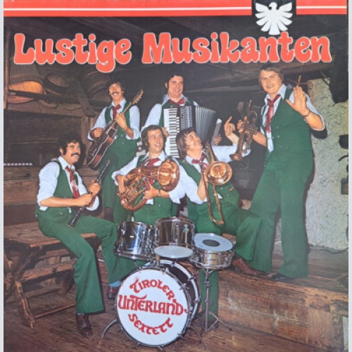 LP, Album Das Tiroler Unterland-Sextett - Lustige Musikanten