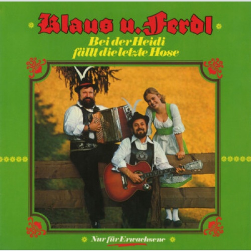 LP, Album, Club Klaus U. Ferdl* - Bei Der Heidi Fällt Die Letzte Hose
