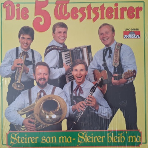 LP, Album Die 5 Weststeirer - Steirer San Ma - Steirer Bleib' Ma