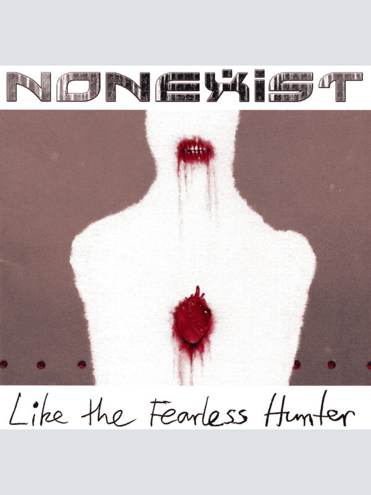 CD, Album Nonexist - Like The Fearless Hunter