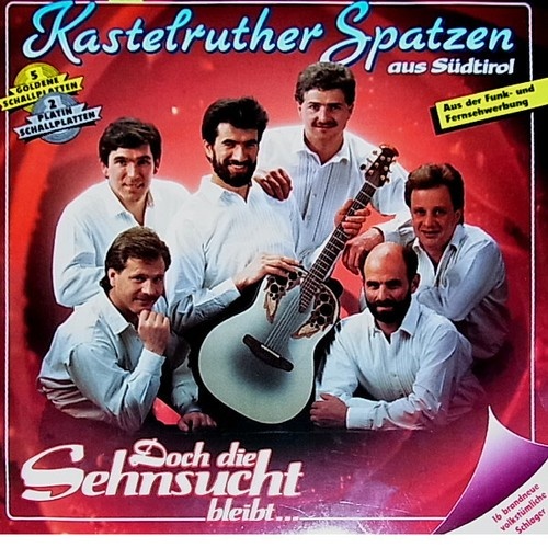 LP, Album Kastelruther Spatzen Aus Südtirol* - Doch Die Sehnsucht Bleibt...
