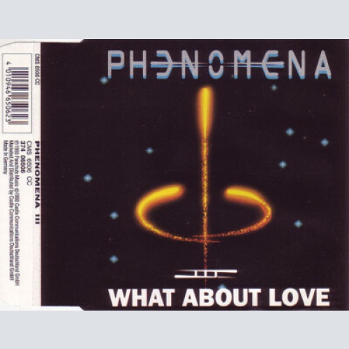 CD, Single Phenomena (4) - What About Love