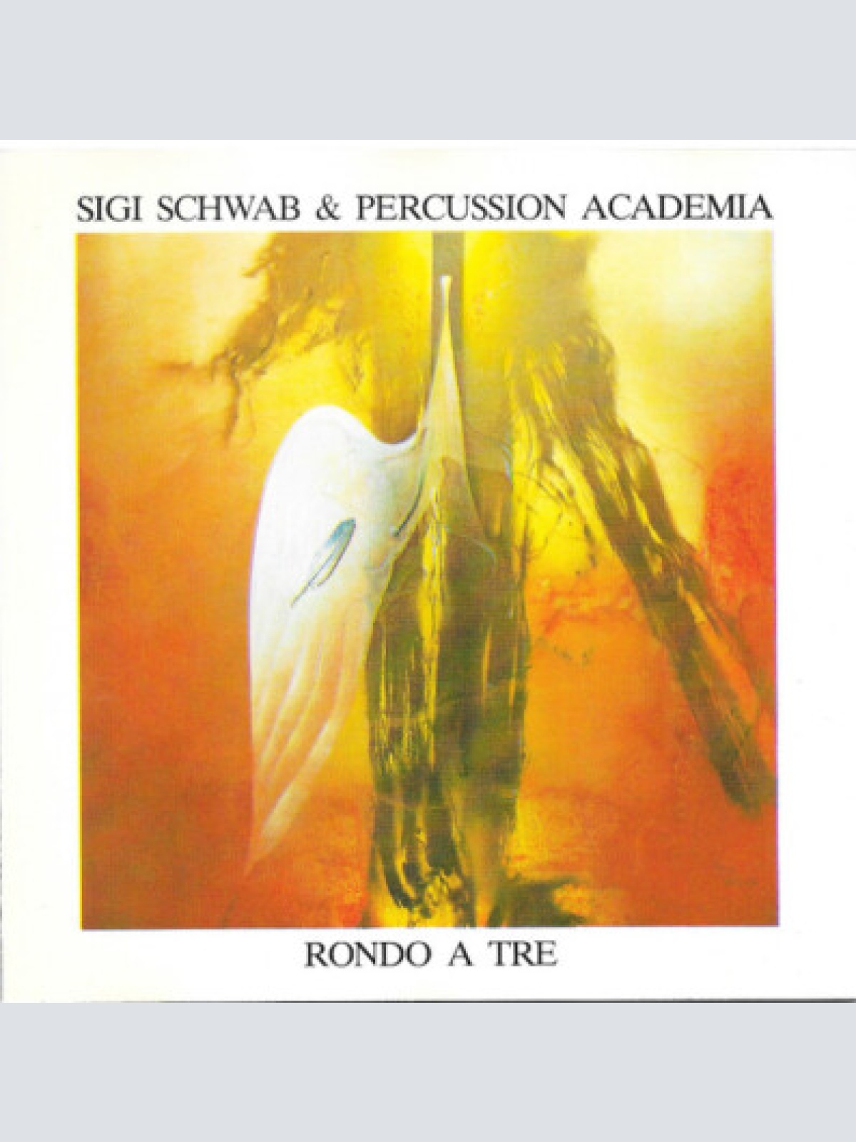 CD, Album Sigi Schwab & Percussion Academia - Rondo A Tre