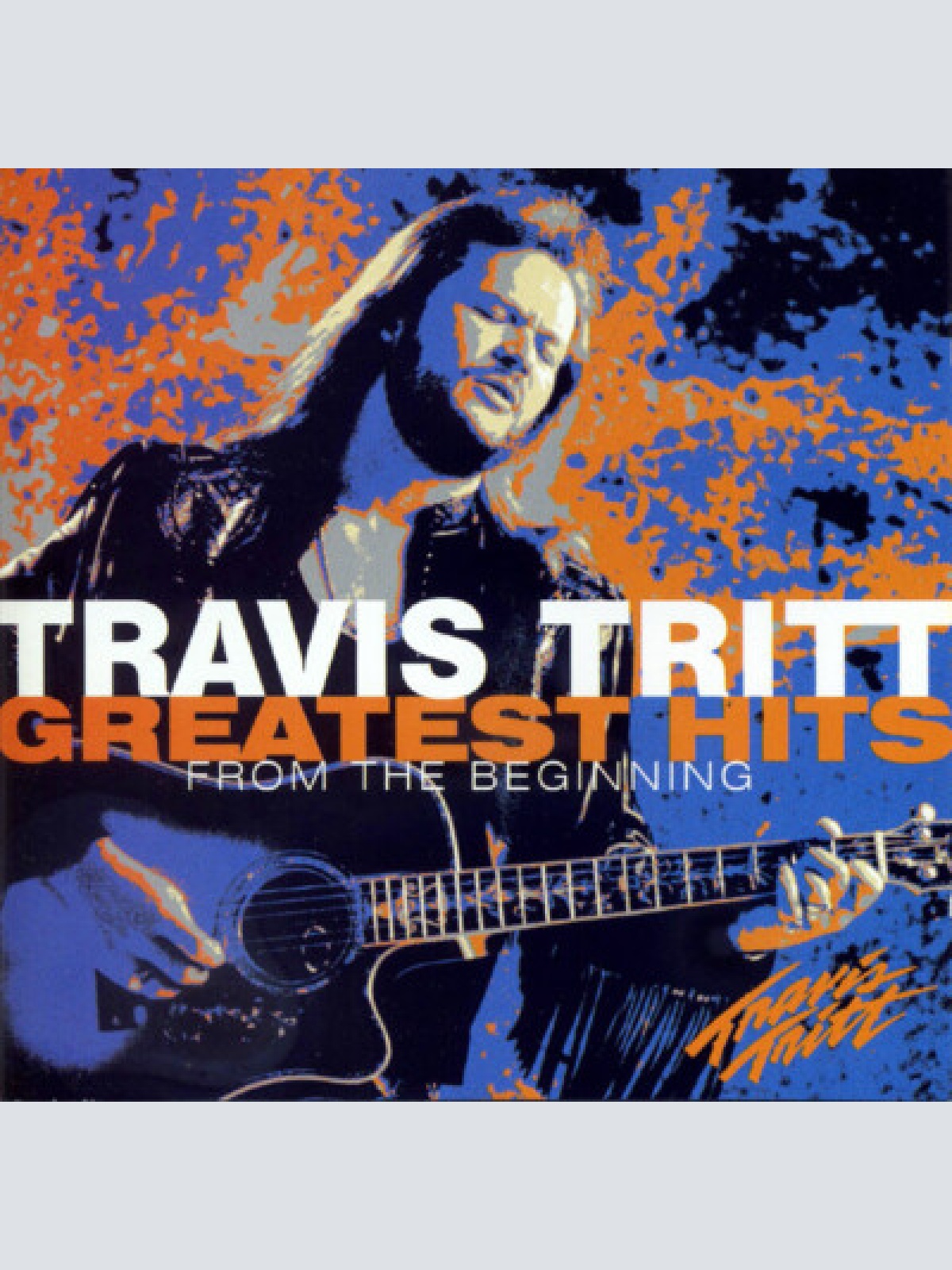 CD, Comp Travis Tritt - Greatest Hits - From The Beginning