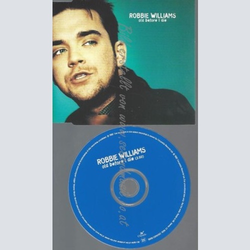 CD--PROMO--ROBBIE WILLIAMS--OLD BEFORE I DIE --1 TRACK