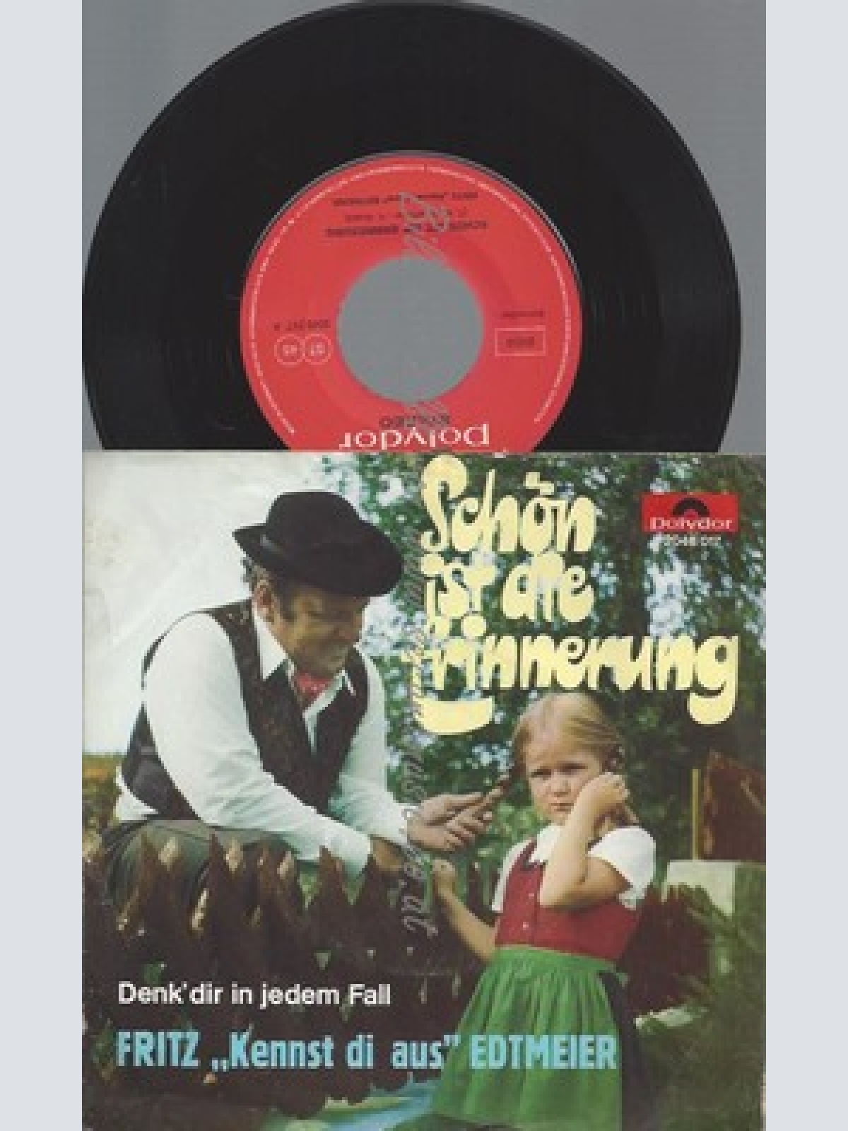 7"FRITZ EDTMEIER--SCHÖN IST DIE ERINNERUNG