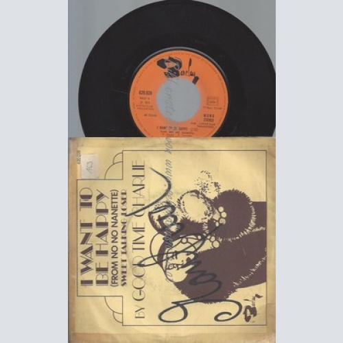 7"GOOD TIME CHARLY--I WANT TO BE HAPPY--COVER WORN--VINYL VG