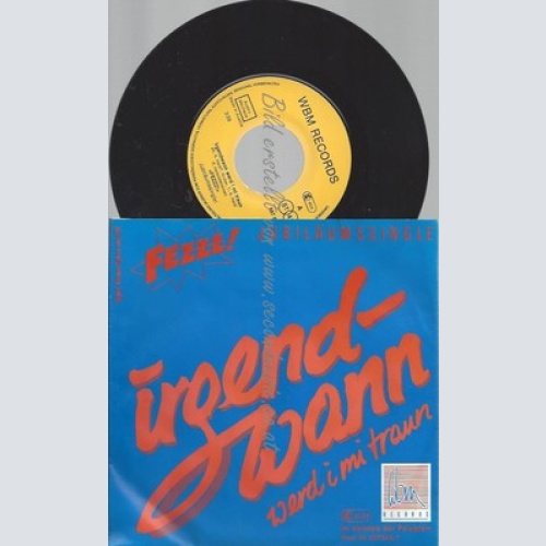 7"FEZZZ--IRGENDWANN--JUBILÄUMSSINGLE--NM