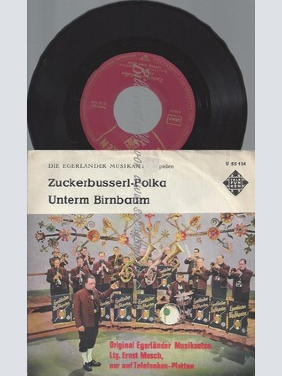 7"ERNST MOSCH--ZUCKERBUSSERL POLKA