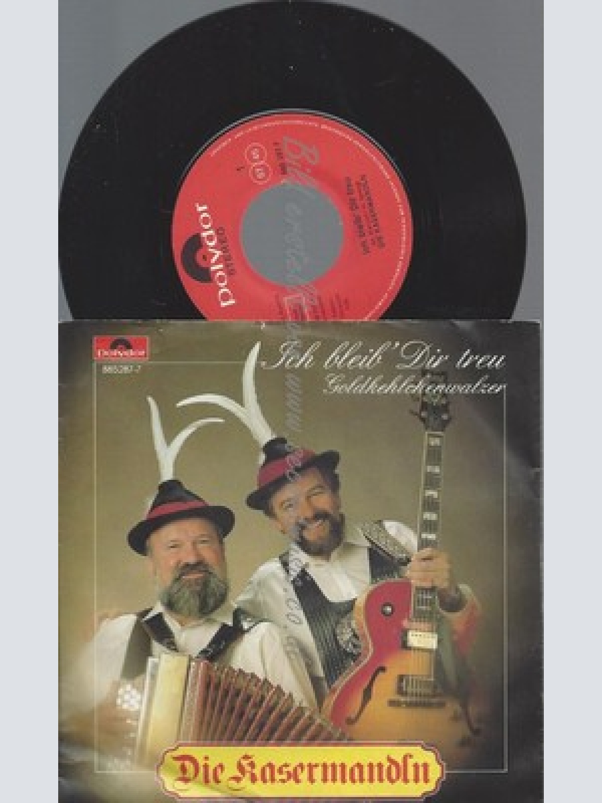 7"DIE KASERMANDLN--ICH BLEIB DIR TREU