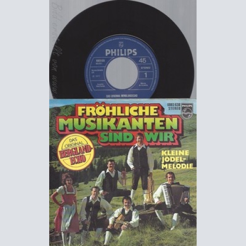 7"BERGLANDECHO--FRÖHLICHE MUSIKANTEN SIND WIR
