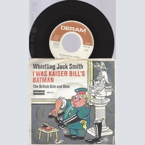 7"WHISTLING JACK SMITH--I WAS KAISER BILL'S BATMAN--MIT COVER
