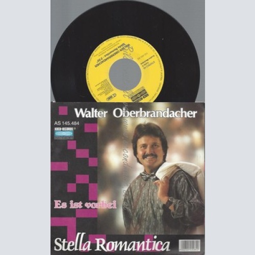7"WALTER OBERBRANDACHER--ES IST VORBEI