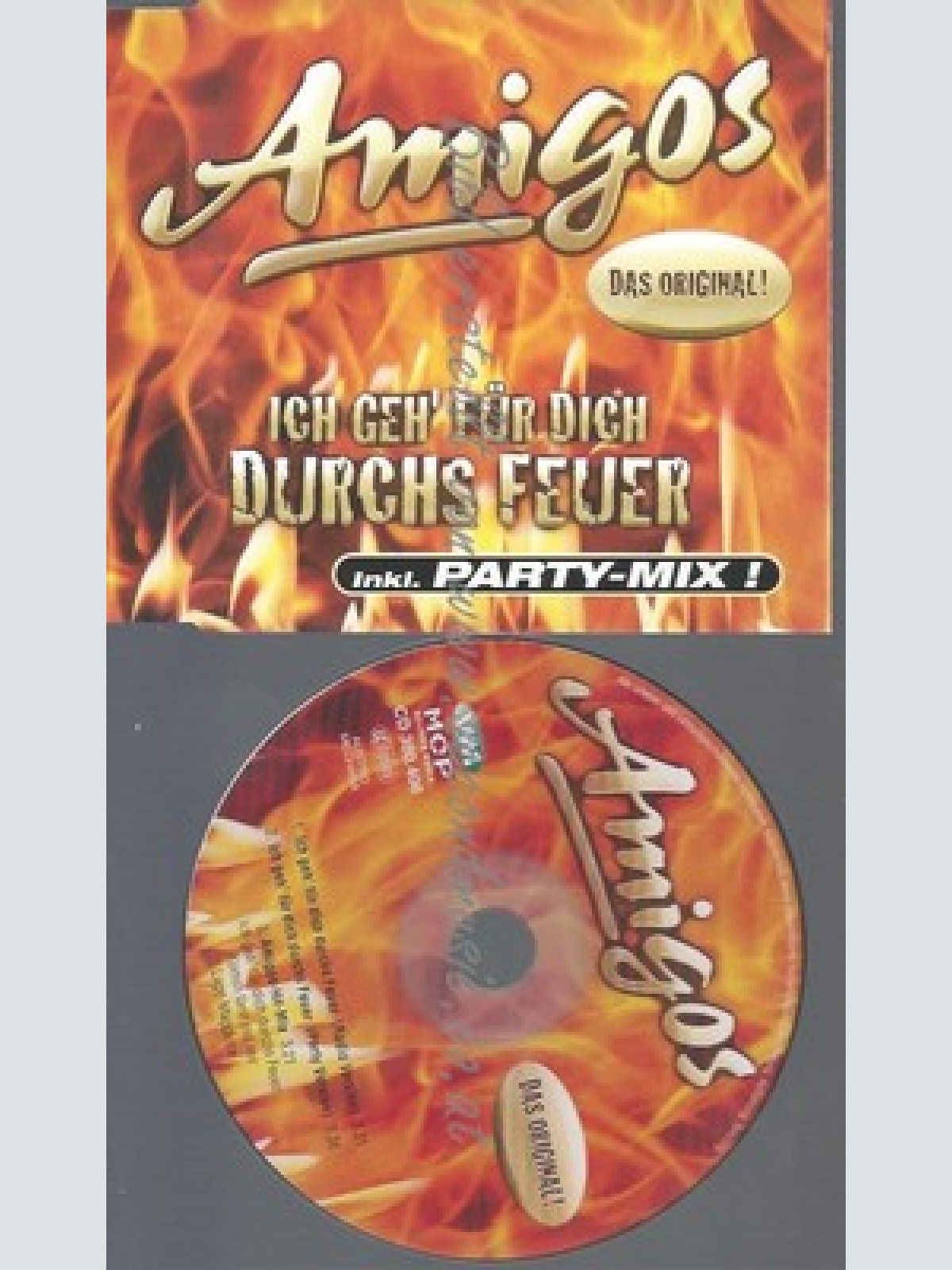 CD--AMIGOS -- - SINGLE -- ICH GEH' FÜR DICH DURCHS FEUER