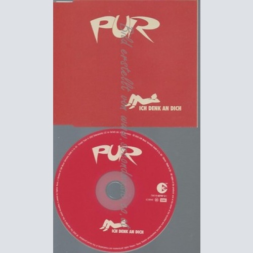 CD--PUR -- - SINGLE -- ICH DENK AN DICH