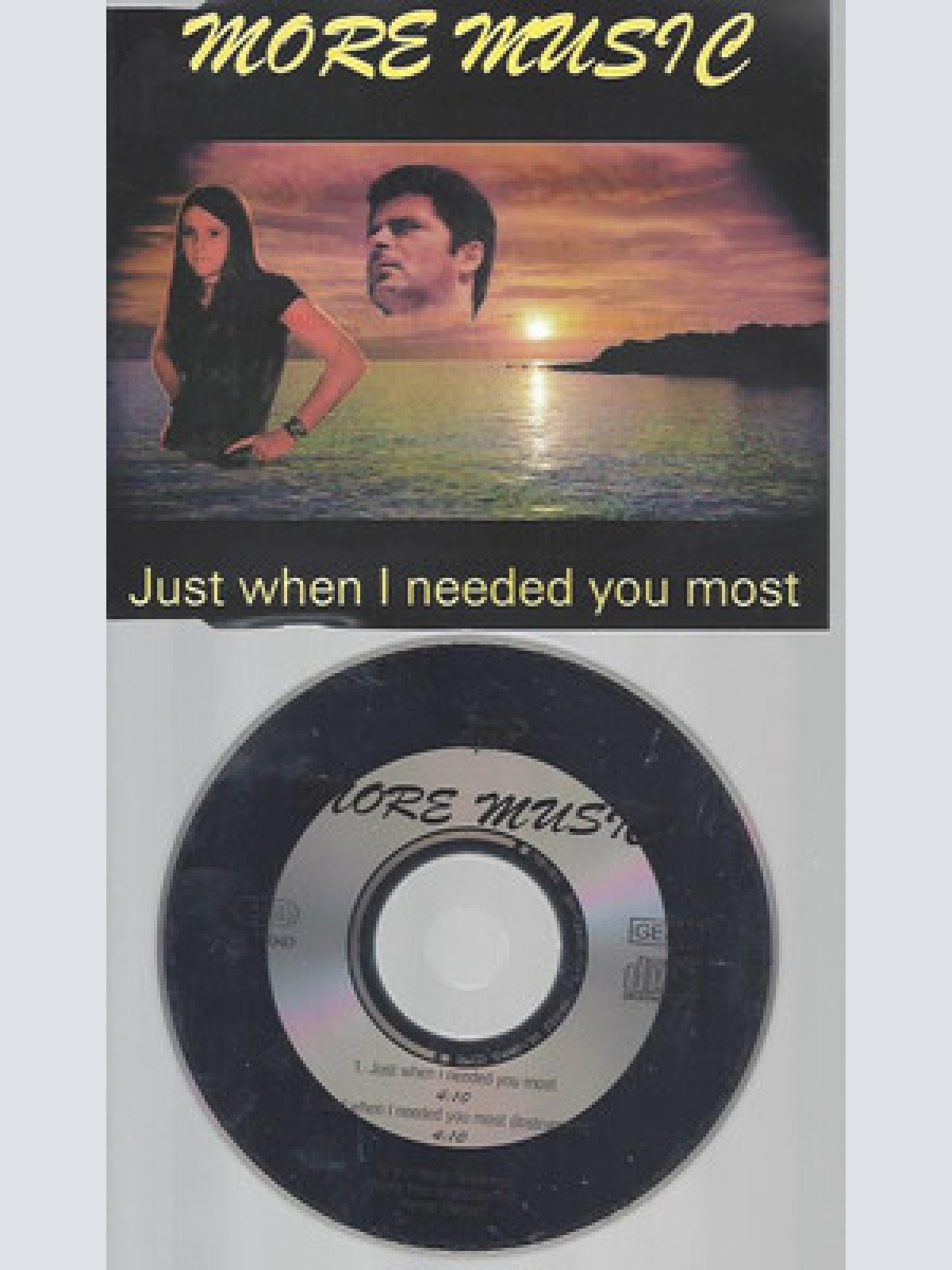 CD--MORE MUSIC--JUST WHEN I NEEDED YOU MOST
