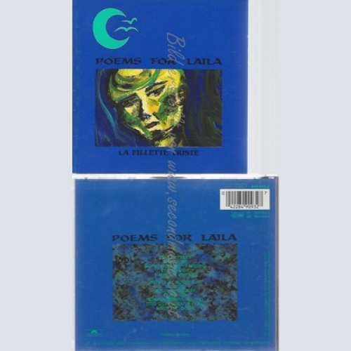CD--POEMS FOR LAILA -- -- LA FILLETTE TRISTE