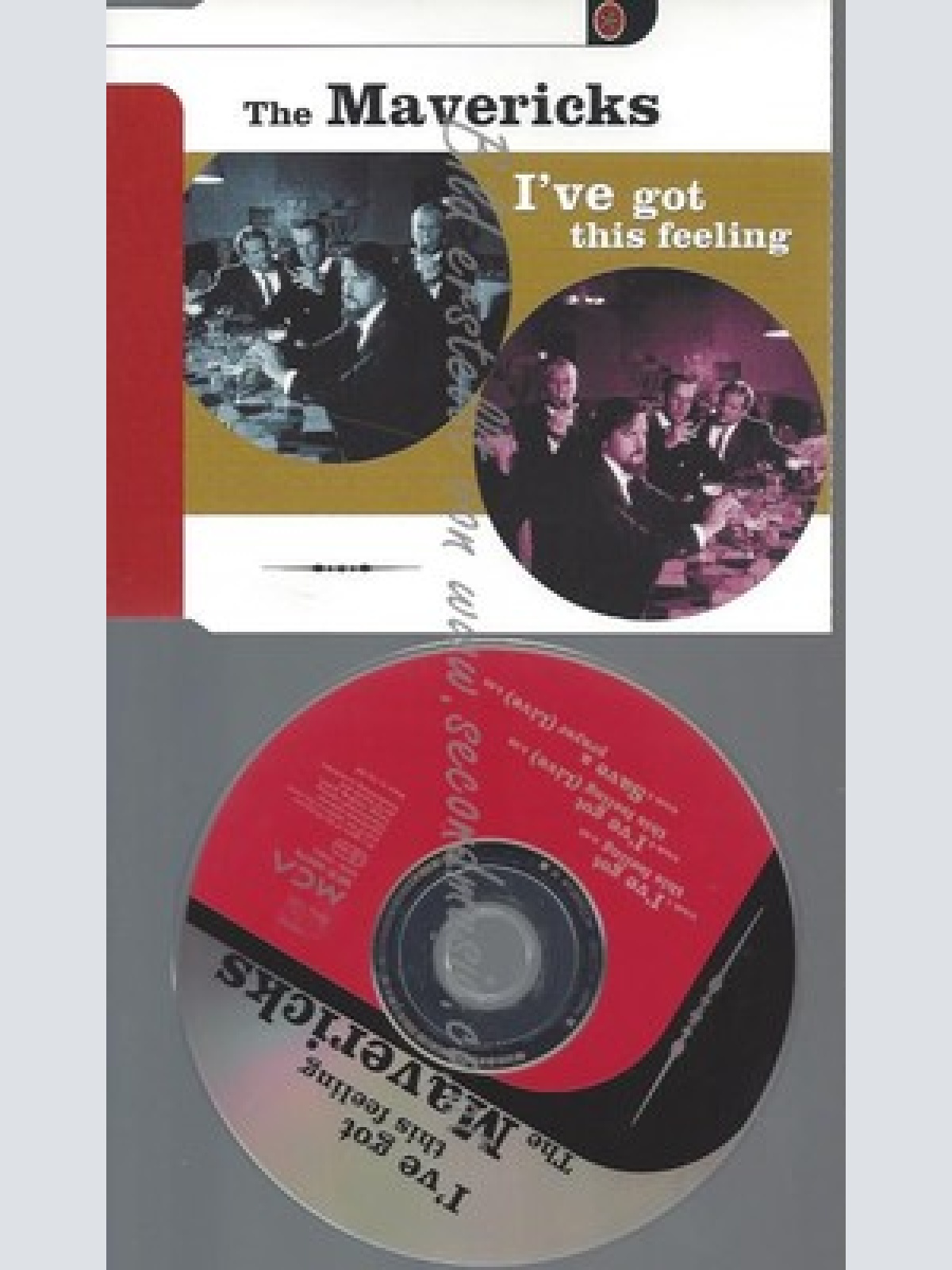 CD--MAVERICKS,THE--I'VE GOT THIS FEELING INSIDE