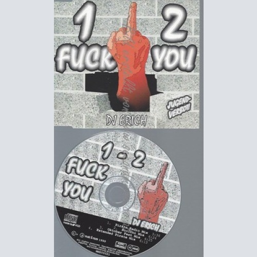 CD--DJ ERICH--1-2 FUCK YOU | SINGLE