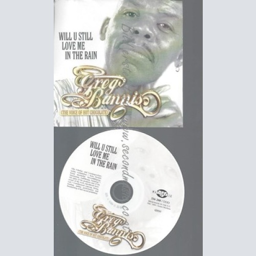 CD--BANNIS,GREG--WILL U STILL LOVE ME IN THE RAIN