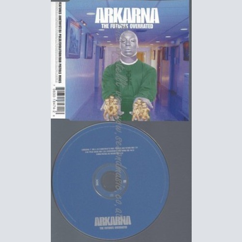 CD--ARKARNA--THE FUTURES OVERRATED