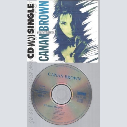 CD--CANAN BROWN -  - - SINGLE -- WHATEVER HAPPENS -4 VERSIONS,   -
