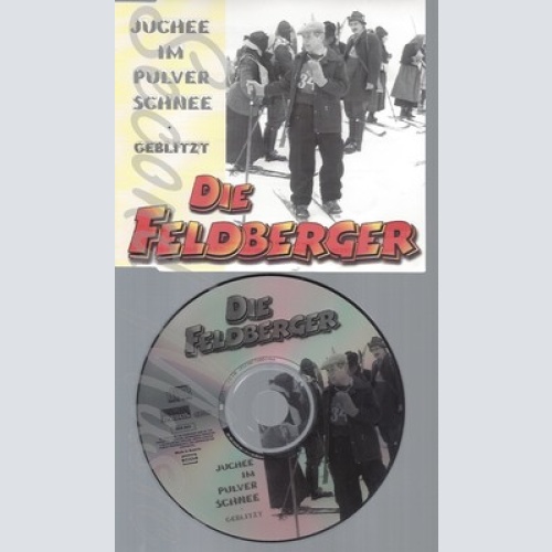 CD--DIE FELDBERGER -1997- - SINGLE -- JUCHEE IM PULVERSCHNEE