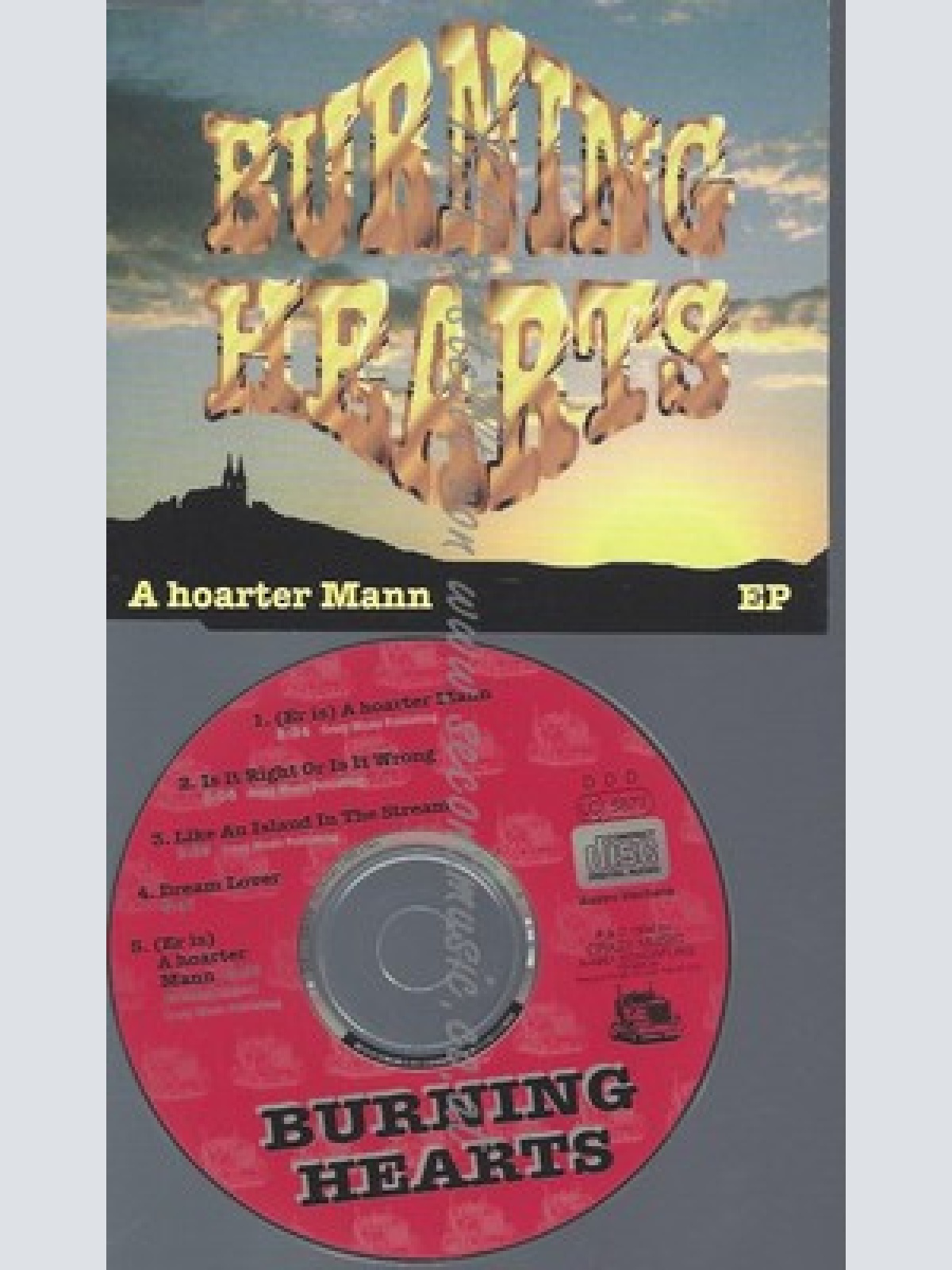 CD--BURNING HEARTS -- --- A HOARTER MANN EP