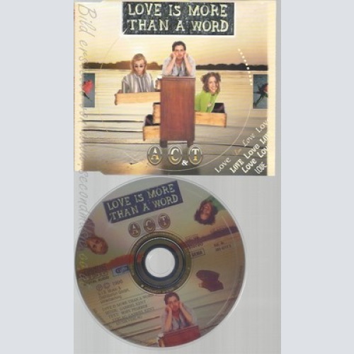 CD--A C & T -LOVE IS MORE THAN A WORD ---1996-