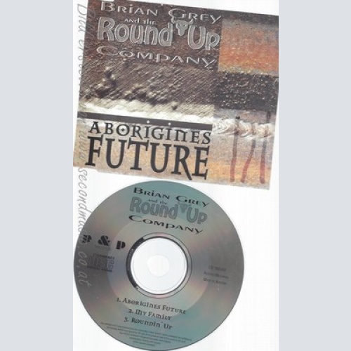 CD--BRIAN GREY AND THE ROUND UP COMPANY--ABORIGINES FUTURE