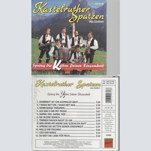 CD--KASTELRUTHER SPATZEN -- -- SPRENG DIE KETTEN DER EINSAMKEIT