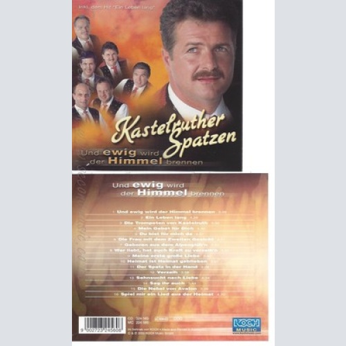 CD--KASTELRUTHER SPATZEN -- -- UND EWIG WIRD DER HIMMEL BRENNEN