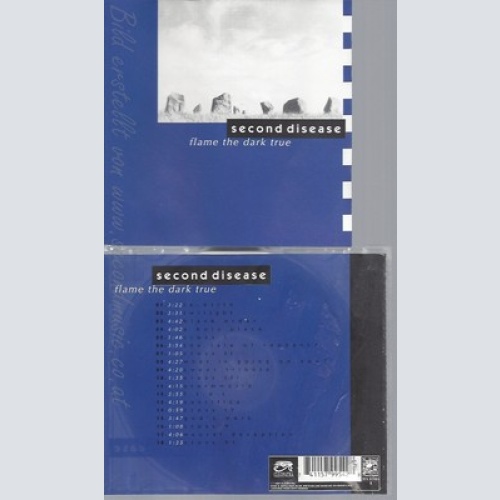 CD--SECOND DISEASE -- --- FLAME THE DARK TRUE