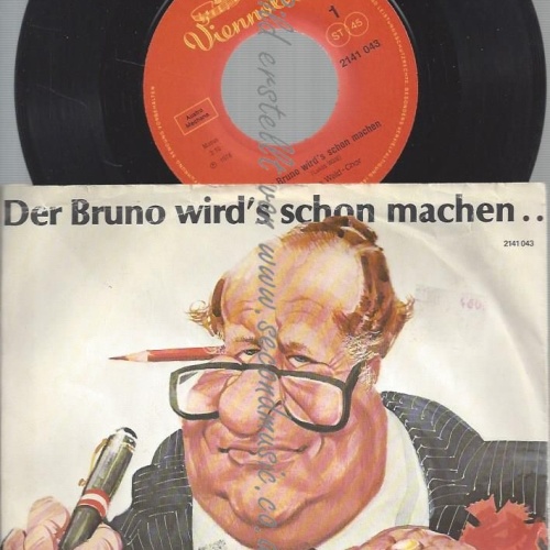7" Lukas Wald-Chor / Die Spitzbuben  Der Bruno Wird's Schon Machen