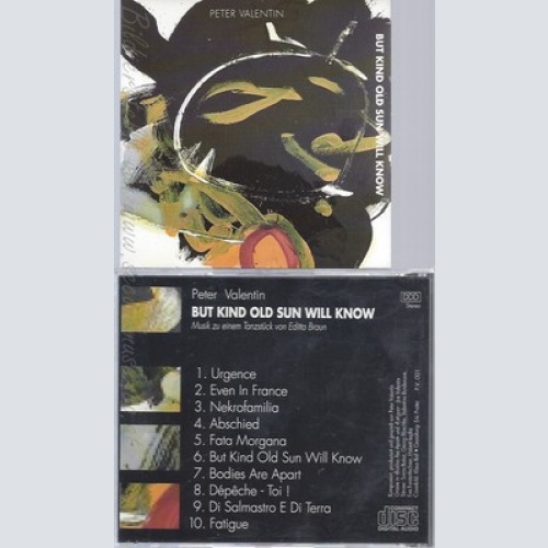CD--PETER VALENTIN--BUT KIND OLD SUN WILL KNOW